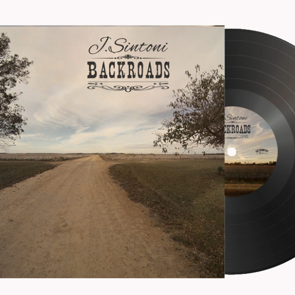 J. Sintoni | Backroads | Album Vinyl LP 2022 Limited Edition