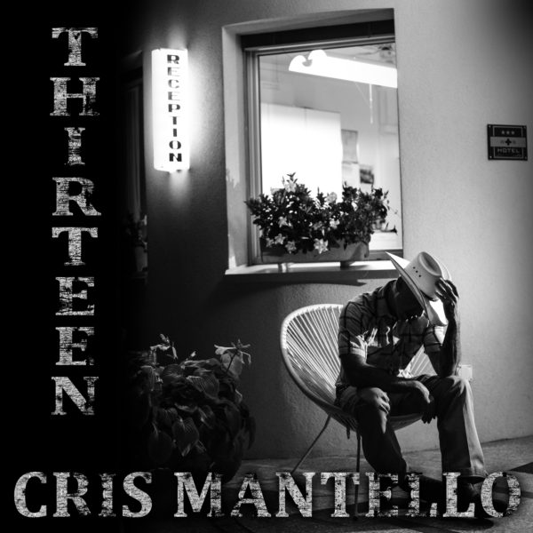 Cris Mantello | Thirteen | Album CD 2020