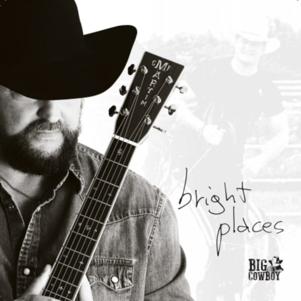 Big Cowboy | Bright Places | Album CD 2021