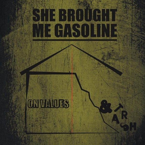 She Brought Me Gasoline | On Values And Trash | Album CD 2020