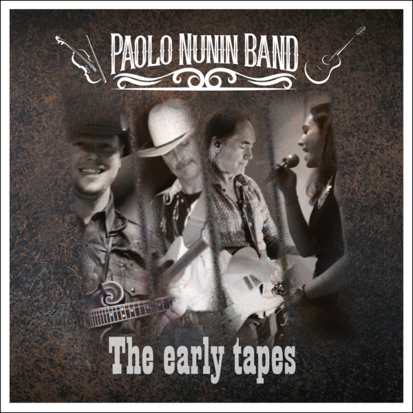 Paolo Nunin Band | The Early Tapes | Album CD 2022
